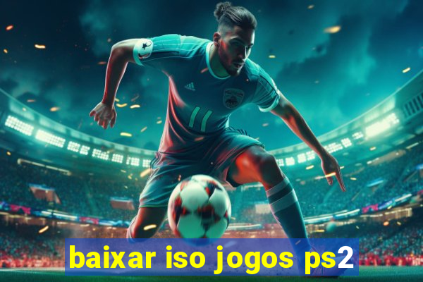 baixar iso jogos ps2